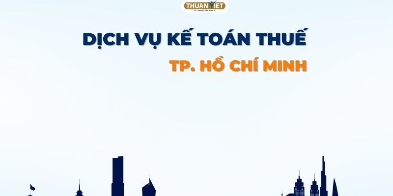Dịch vụ ké toán thuế - Tp.HCM (Bình Thạnh cũ)