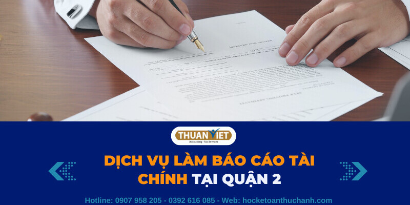 dich-vu-lam-báo-cao-tai-chinh-quan-2 Dịch vụ làm báo cáo tài chính quận 2