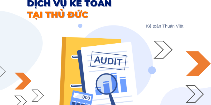 Dịch vụ kế toán tại Thủ Đức