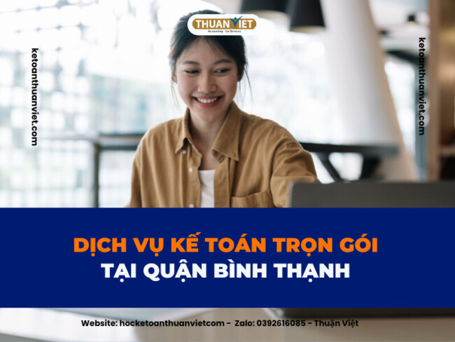 Dịch vụ kế toán trọn gói tại quận Bình Thạnh
