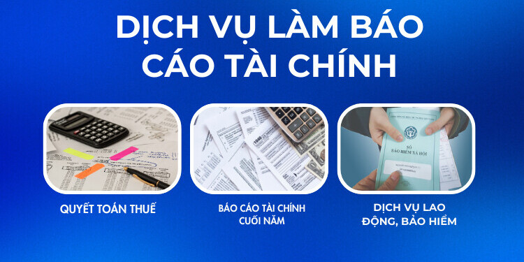 Dịch vụ làm Báo cáo tài chính gồm những gì?