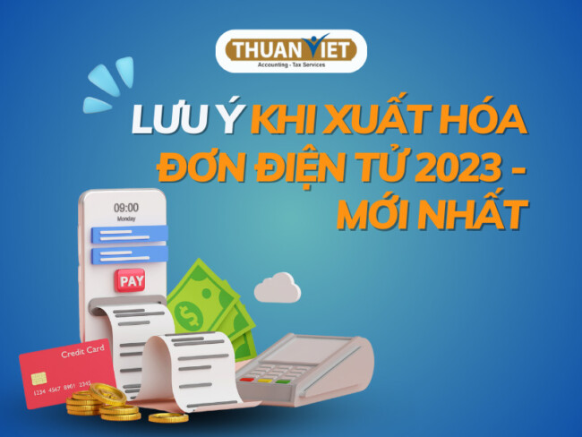 cac-luu-y0khi-xuat-hoa-don-dien-tu-2023-moi-nhat các lưu ý khi xuất hóa đơn điện tử 2023