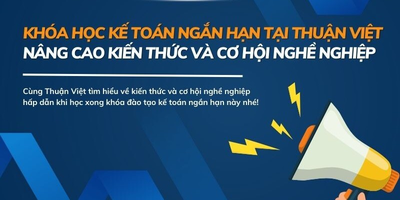 Khóa đào tạo kế toán ngắn hạn tại Thuận Việt