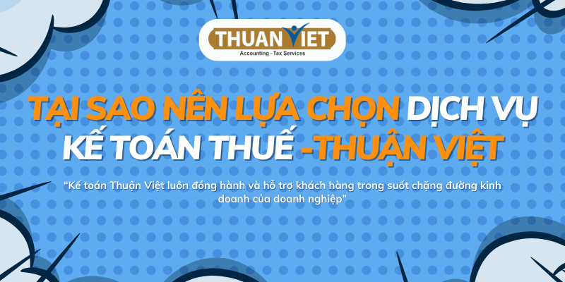 tai-sao-nen-lua-chon-dich-vu-ke-toan-thue-Thuan-Viet Tại sao nên lựa chọn dịch vụ kế toán thuế Thuận Việt