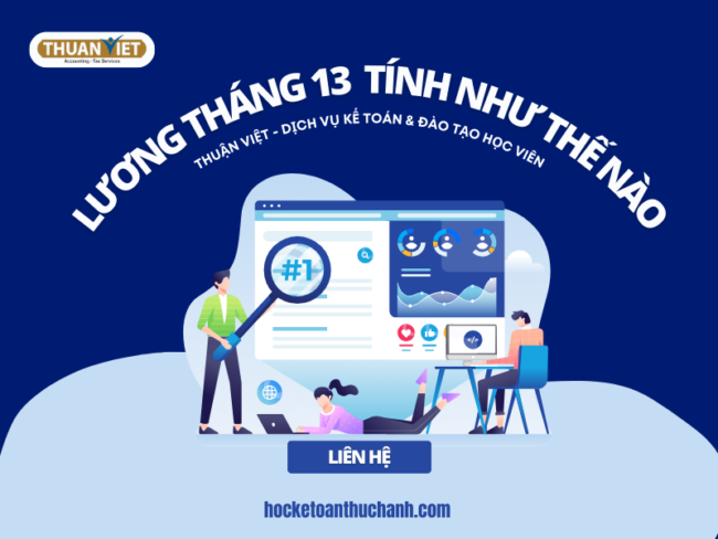 7 MẸO HỌC NGUYÊN LÝ KẾ TOÁN HIỆU QUẢ (1) Lương tháng 13 được tính như thế nào?