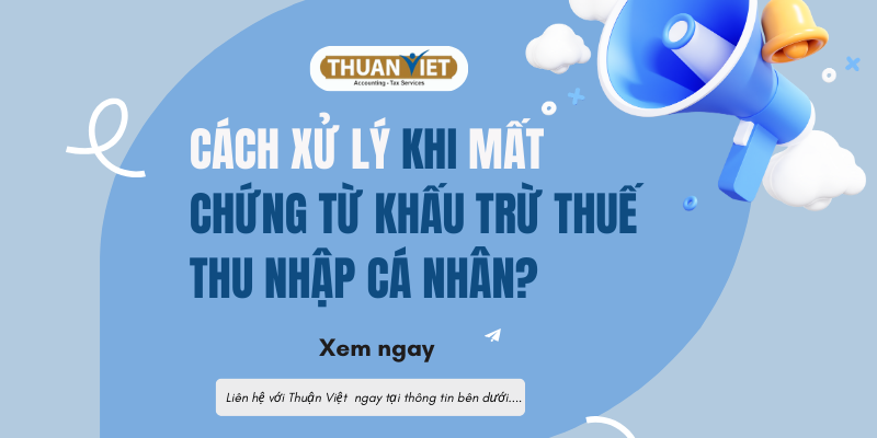 Cách xử lý làm mất chứng từ khấu trừ thuế thu nhập cá nhân