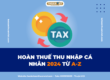 Hoàn thuế Thu nhập cá nhân 2024 từ A-Z