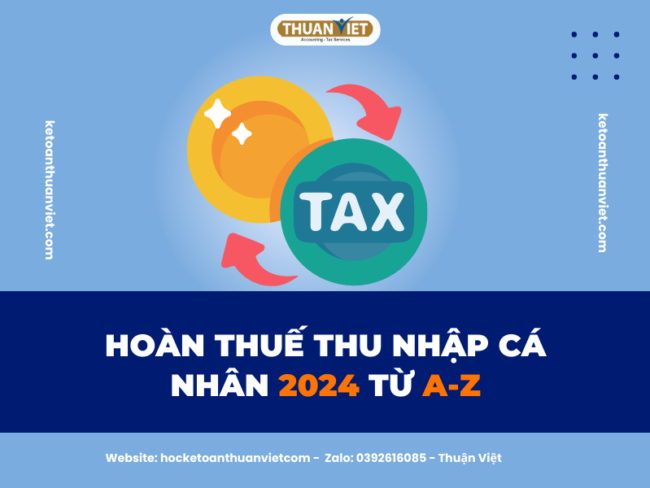 7 MẸO HỌC NGUYÊN LÝ KẾ TOÁN HIỆU QUẢ (14) Hoàn thuế Thu nhập cá nhân 2024 từ A-Z