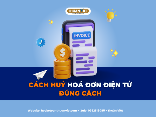 7 MẸO HỌC NGUYÊN LÝ KẾ TOÁN HIỆU QUẢ (36) Hủy hóa đơn điện tử đúng cách