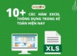 10+ các hàm Excel thông dụng trong kế toán hiện nay