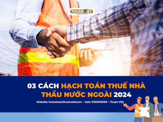 7 MẸO HỌC NGUYÊN LÝ KẾ TOÁN HIỆU QUẢ (3) Hạch toán thuế nhà thầu nước ngoài 2024