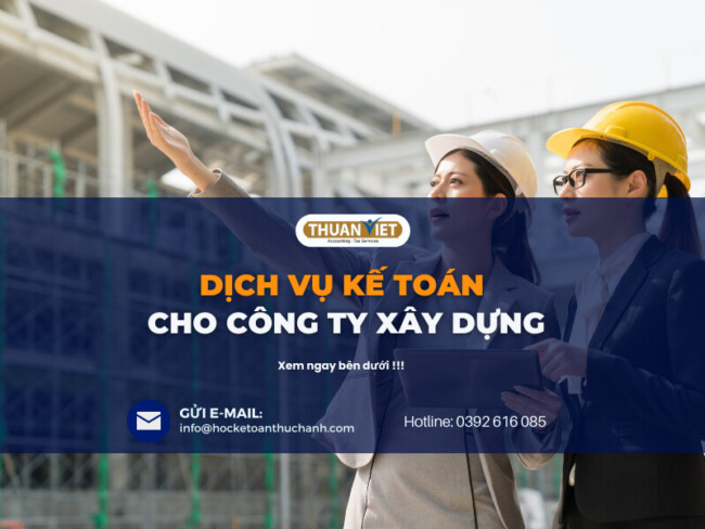 4 Dịch vụ kế toán cho công ty xây dựng
