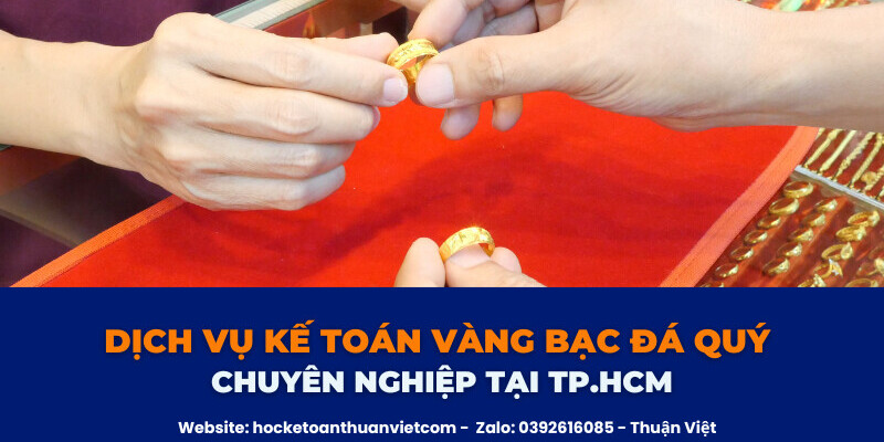 Dịch vụ kế toán cho tiệm vàng đá quý