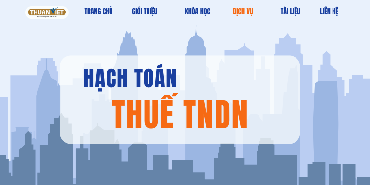 hach-toan-thue-tndn Hạch toán thuế TNDN