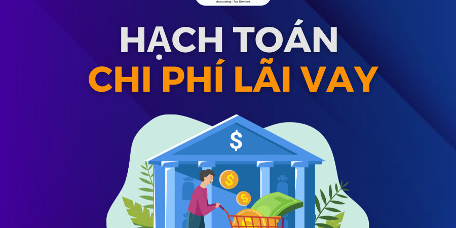 chi-phi-lai-vay Cách hạch toán chi phí lãi vay