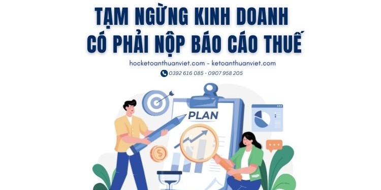 Daonh nghiệp tạm ngừng kinh doanh có phải nộp báo cáo thuế