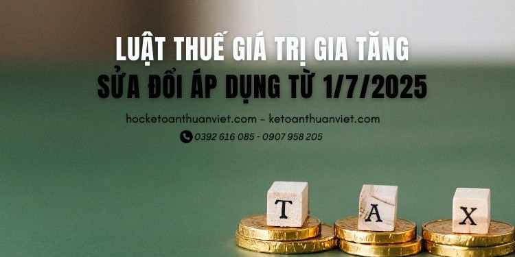 luat-thue-gia-tri-gia-tang Luật thuế giá trị gia tăng mới nhất 2025- Áp dụng 1/7/2025