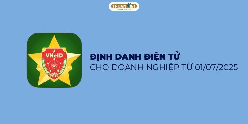 Định danh điện tử cho doanh nghiệp trước 01/07/2025