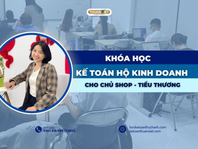 khoa-hoc-kê-toan-ho-kinh-doanh Khóa học kế toán hộ kinh doanh, chủ shop, tiểu thương