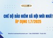 CHẾ DỘ BẢO HIỂM XÃ HỘI MỚI NHẤT