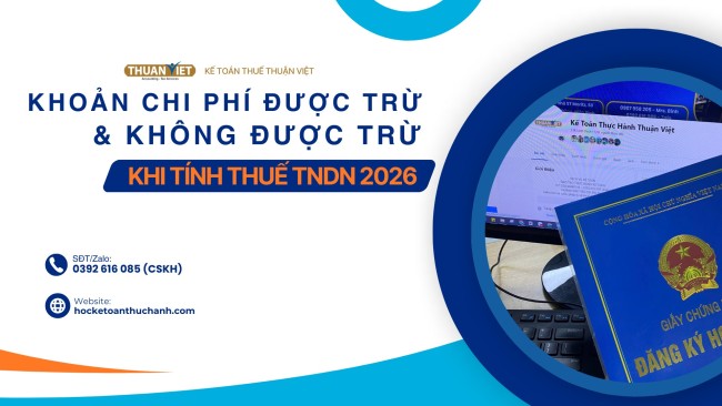kHOẢN PHÍ ĐƯỢC KHẤU TRỪ KHI TÍNH THUẾ TNDN 2026