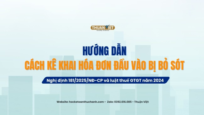 Cách kê khai hóa đơn đầu vào bị bỏ sót
