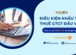 Điều kiện khấu trừ thuế GTGT đầu vào