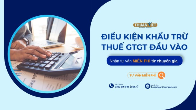 Điều kiện khấu trừ thuế GTGT đầu vào